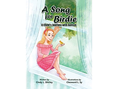 Livro A Song for Birdie A Childs Journey with Autism de Cindy L Lazann Shirley (Inglês)
