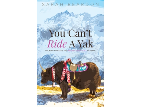 Livro You Cant Ride A Yak De Reardon Sarah (inglês)