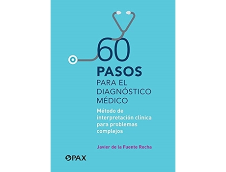 Livro 60 pasos para el diagnostico medico de javier de la fuente rocha (espanhol)