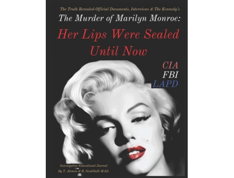 Livro The Murder of Marilyn Monroe: Her Lips Were Sealed Until Now T. Atencio, R. Gentillalli M.Ed. (Inglês)