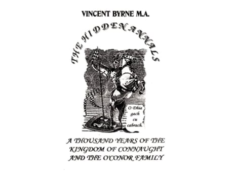 Livro The Hidden Annals: A Thousand Years of The Kingdom of Connaught 366-1385 de Vincent Byrne (Inglês)
