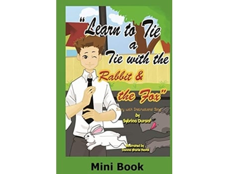 Livro Learn To Tie A Tie With The Rabbit And The Fox Mini Book Activity Book de Sybrina Durant (Inglês)