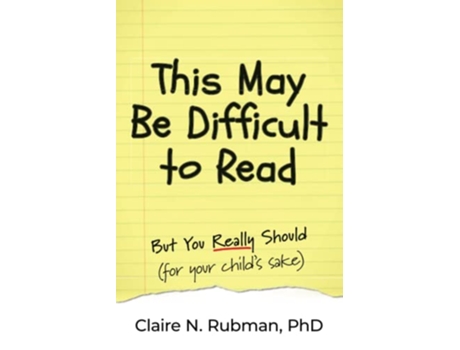 Livro This May Be Difficult to Read But You Really Should for your childs sake Education Parenting Matters de Claire N Rubman (Inglês)