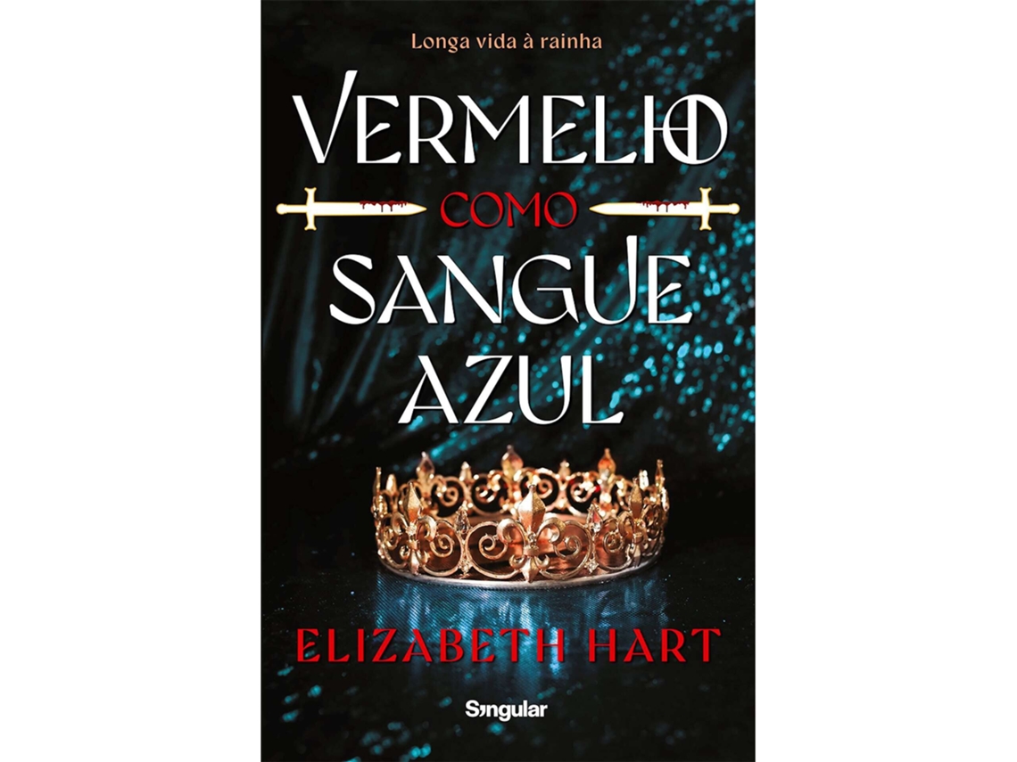 Vermelho Como Sangue Azul De Elizabeth Hart