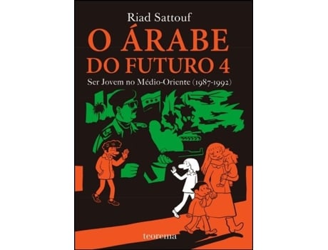 O Árabe do Futuro 4 : Ser Jovem no Médio Oriente (1987-1992 )