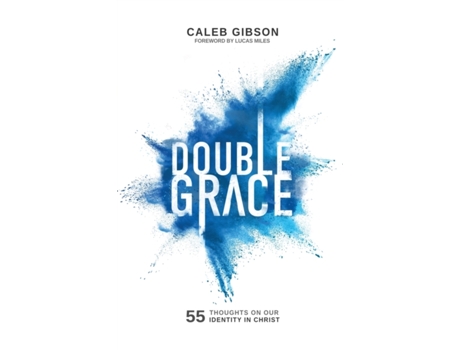 Livro Double Grace: 55 Thoughts on Our Identity in Christ Caleb Wayne Gibson (Inglês)