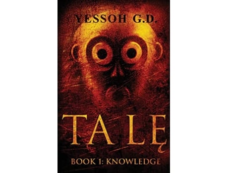 Livro Ta L Book 1 Knowledge paperback Or Softback de G D Yessoh (Inglês)