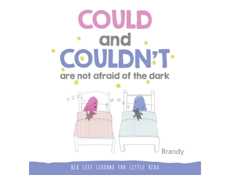 Livro Could and Couldnt Are Not Afraid of the Dark de Brandy (Inglês)