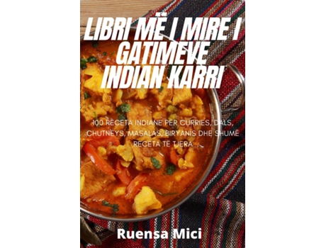 Livro Libri Më I Mire I Gatimeve Indian Karri De Ruensa Mici (inglês)