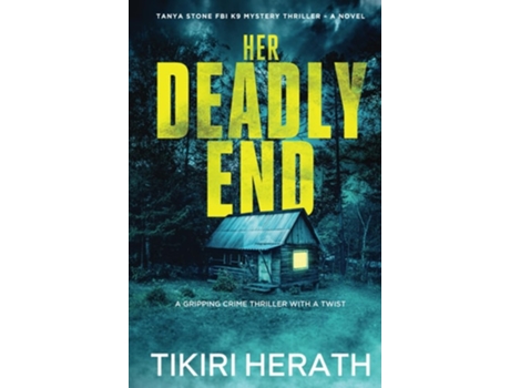 Livro Her Deadly End A gripping crime thriller with a twist de Tikiri Herath (Inglês - Capa Dura)