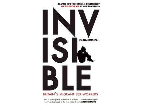 Livro Invisible de Hsiao-Hung Pai (Inglês)