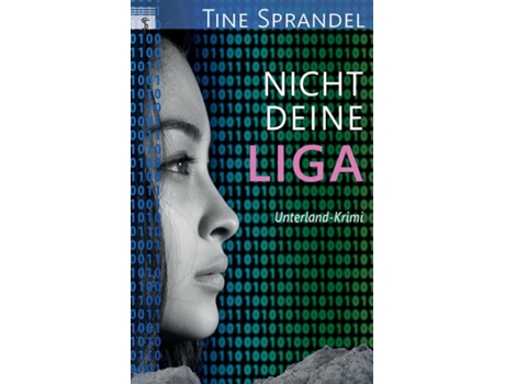 Livro Nicht deine Liga de Tine Sprandel (Inglês)