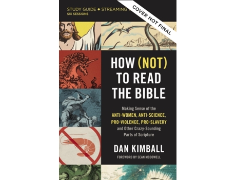 Livro how (not) to read the bible study guide plus streaming video de dan kimball (inglês)