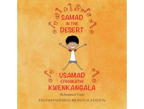Livro Samad In The Desert English-ndebele Bilingual Edition De Mohammed Umar (inglês)