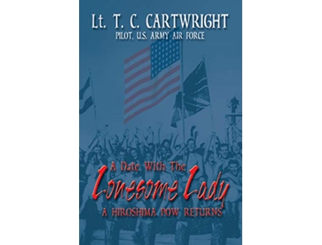 Livro Date with the Lonesome Lady de T C Cartwright (Inglês)
