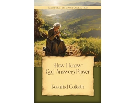 Livro How I Know God Answers Prayer de Rosalind Goforth (Inglês)