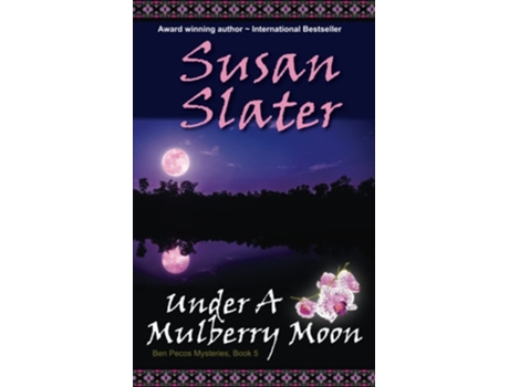 Livro Under A Mulberry Moon Ben Pecos Mysteries, Book 5 De Susan Slater (inglês)