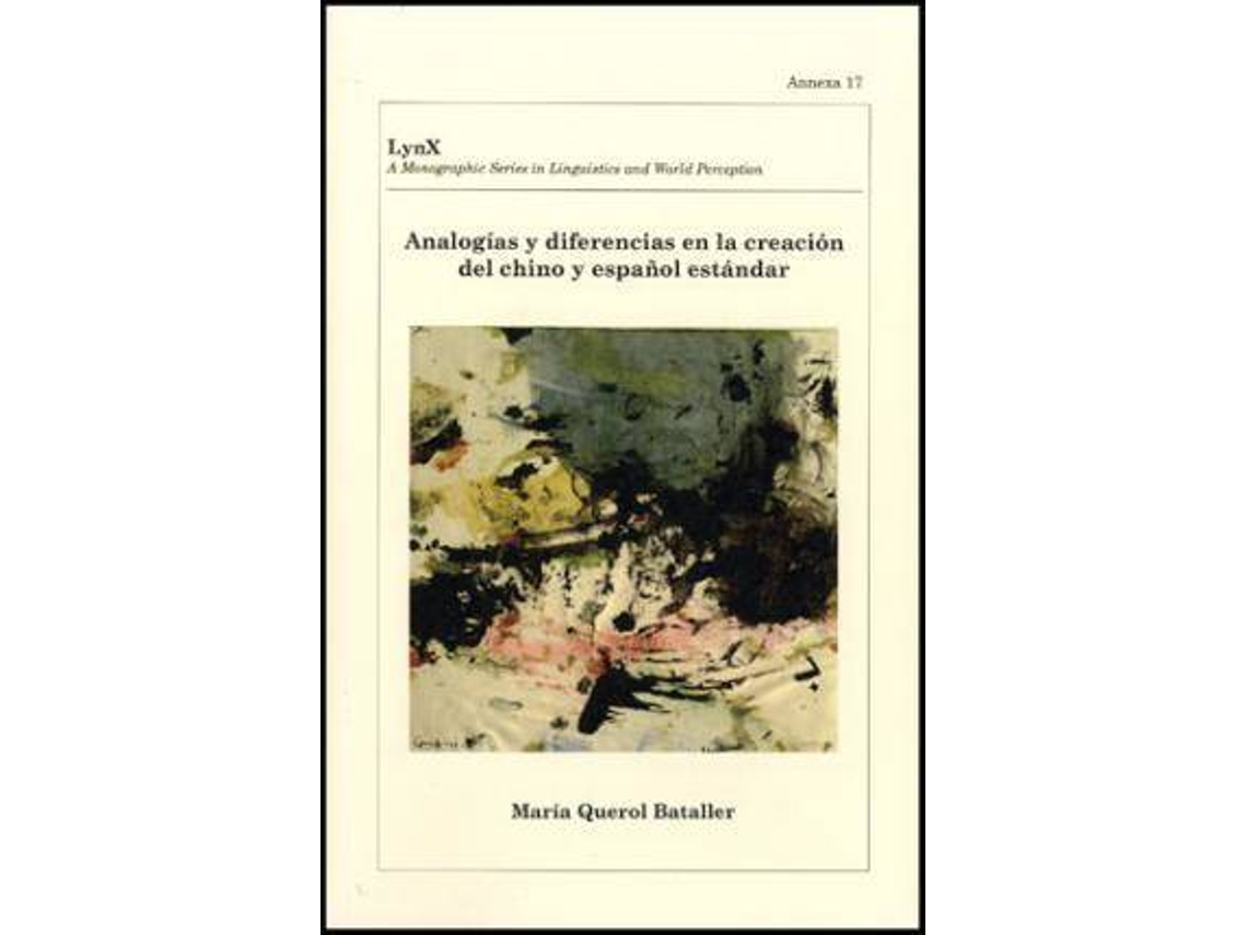 Livro Analogías y diferencias en la creación del chino y español estándar de María Querol Bataller (Espanhol)