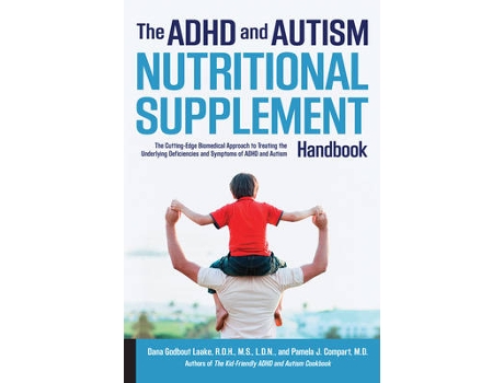 Livro the adhd and autism nutritional supplement handbook de dana laake,pamela j. compart (inglês)
