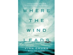 Livro Where the Wind Leads de Dr Vinh Chung (Inglês)