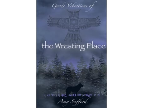 Livro Goode Vibrations of the Wresting Place de Amy Safford (Inglês)