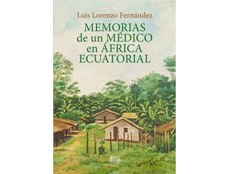 Livro Memorias De Un Médico En África Ecuatorial de Lorenzo Fernando Luis (Espanhol)