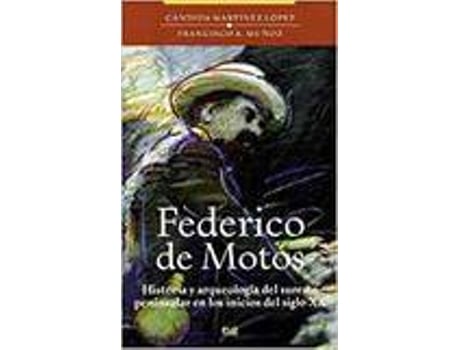Livro Federico De Motos Historia Y Arqueologia Del Sureste Peninsular de Varios Autores