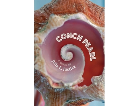 Livro Conch Pearl de Julie E Justicz (Inglês)
