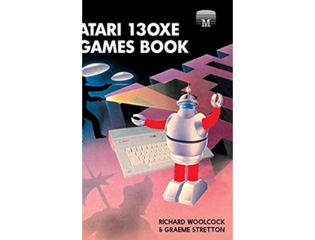 Livro Atari 130XE Games Book Retro Reproductions de Richard Woolcock Graeme Stretton (Inglês)