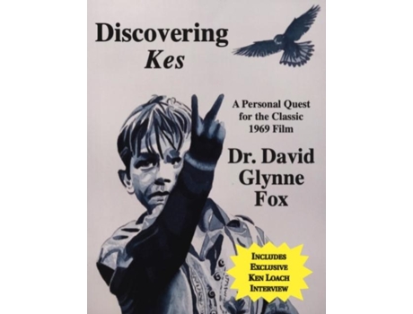 Livro Discovering Kes A Personal Quest for the Classic 1969 Film de David Glynne Fox (Inglês)