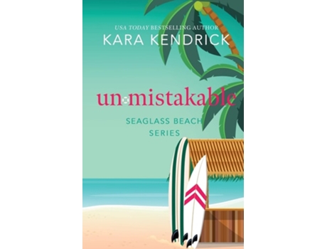 Livro Unmistakable A Small-town Best Friends Brother Romance de Kara Kendrick (Inglês)