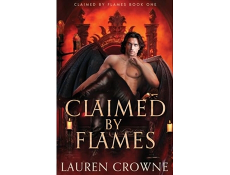 Livro Claimed by Flames de Lauren Crowne (Inglês)