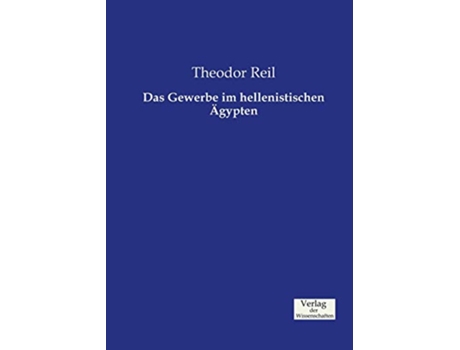 Livro Das Gewerbe im hellenistischen Ägypten German Edition de Theodor Reil (Alemão)