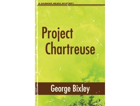Livro Project Chartreuse De George Bixley (inglês)