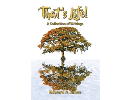 Livro Thats Life! de Edward A Shaw (Inglês - Capa Dura)