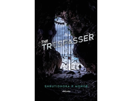 Livro The Trespasser De Shrutidhora P Mohor (inglês)