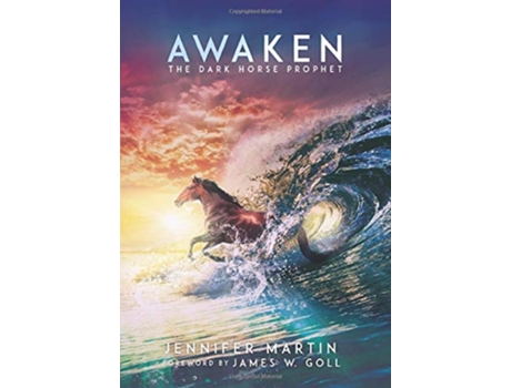 Livro Awaken The Dark Horse Prophet de Jennifer Martin (Inglês)