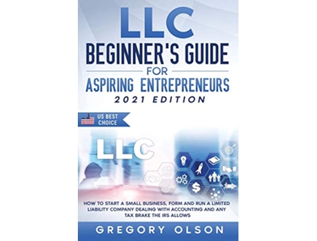 Livro LLC Beginners Guide for Aspiring Entrepreneurs de Wilda Buckley (Inglês)
