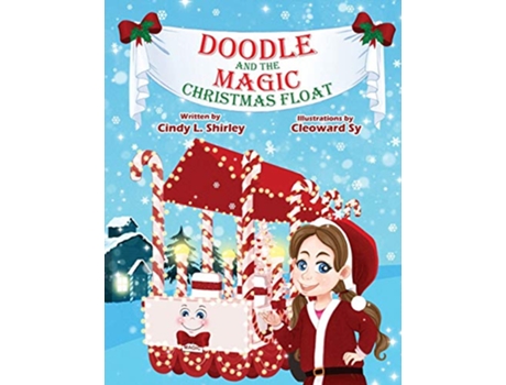 Livro Doodle and the Magic Christmas Float de Cindy Shirley (Inglês)