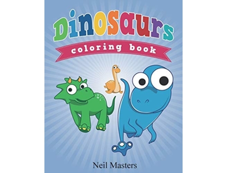 Livro Dinosaurs Coloring Book De Neil Masters (inglês)