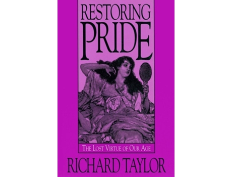 Livro Restoring Pride De Richard Taylor (inglês - Capa Dura)