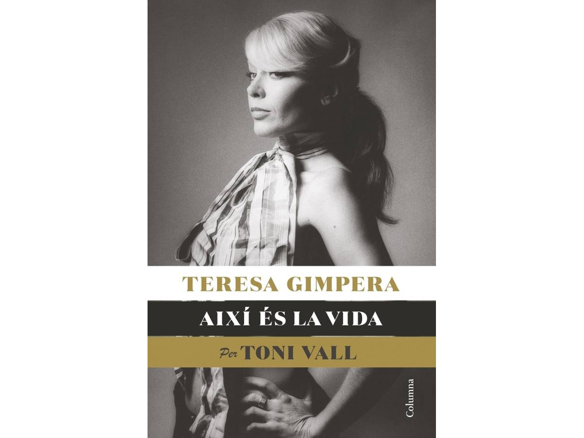 Livro Teresa Gimpera, Així És La Vida