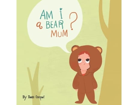 Livro Am I a Bear Mummy de Dean Cooper (Inglês)