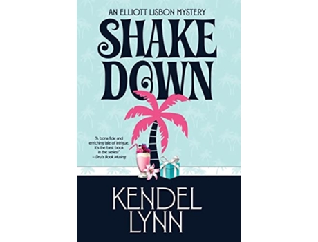 Livro Shake Down De Kendel Lynn (inglês - Capa Dura)