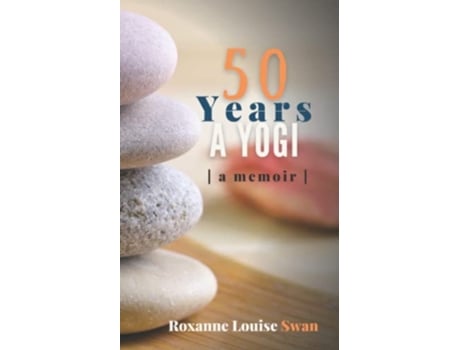 Livro 50 Years A Yogi de Swan Roxanne Louise (Inglês)