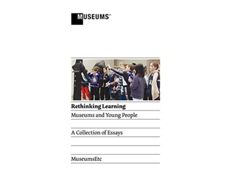 Livro Rethinking Learning Museums and Young People de Bartholomew Joanne Lightbown Alison Ferguson Daniel (Inglês)