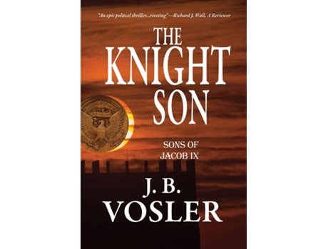 Livro The Knight Son-The Sons of Jacob de J B Vosler (Inglês)