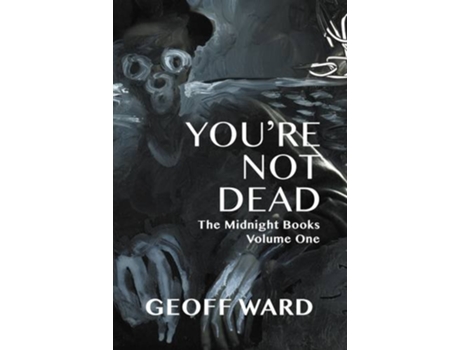 Livro Youre Not Dead 1 Midnight Books de Geoff Ward (Inglês)