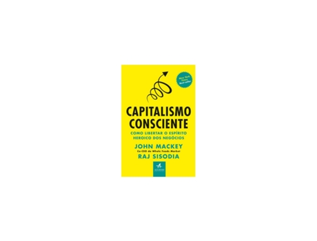 Livro Capitalismo Consciente - de John Mackey de John Mackey (Brasileiro)