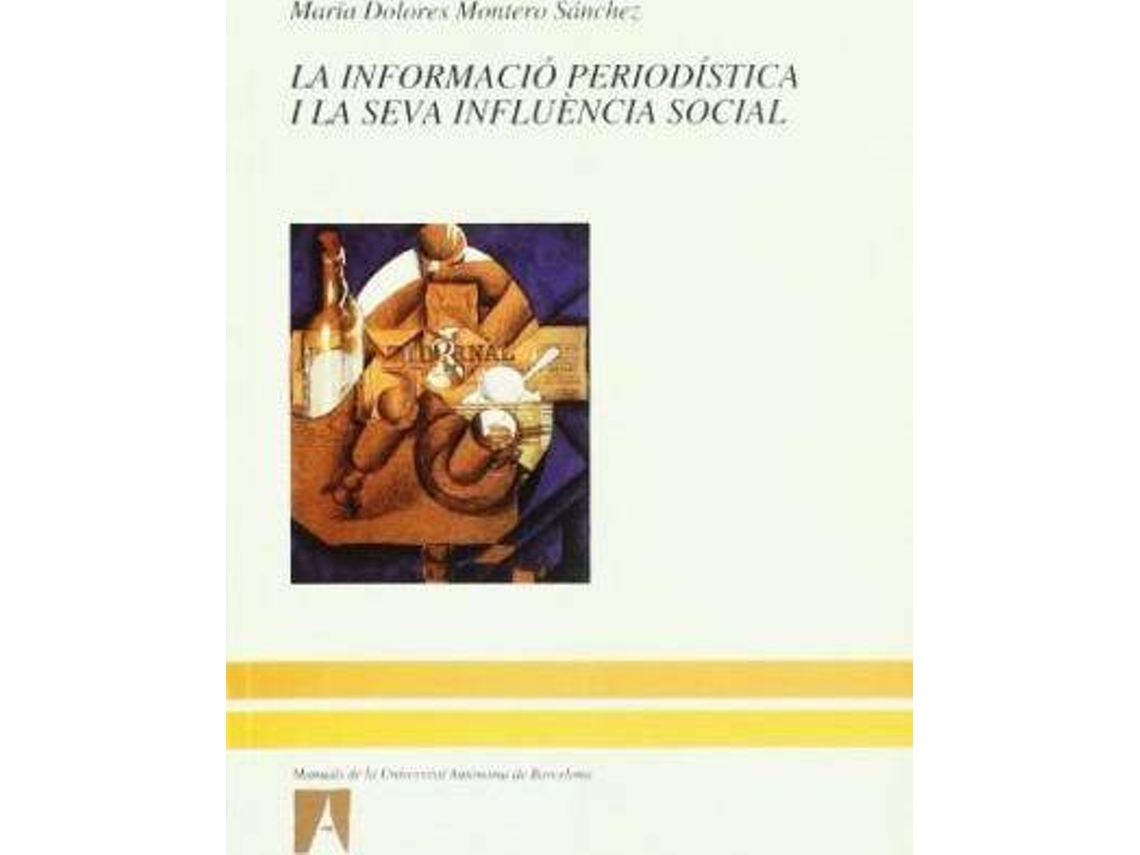 Livro La Informació Periodística I La Seva Influència Social de MarA Dolores Montero (Espanhol)